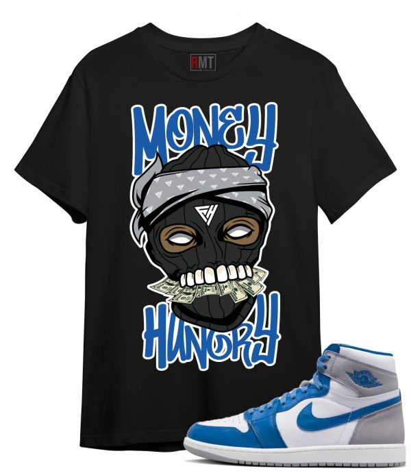 Jordan 1 High OG True Blue T-Shirt - Money Hungry Tee Matching True Blue 1s Jezsport.com