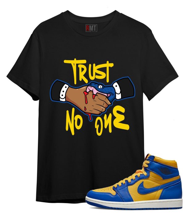 Jordan 1 Laney Shirts - Trust No One Shirt for Jordan 1 High OG Laney Jezsport.com