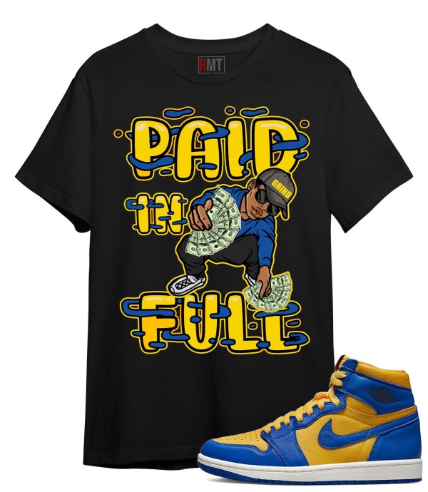 Jordan 1 Laney Shirts - Paid In Full Shirt for Jordan 1 High OG Laney Jezsport.com