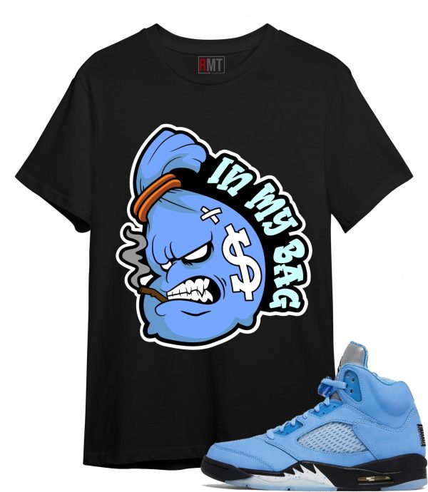 UNC 5s Matching Shirts - In My Bag Shirt for Jordan 5 University Blue "UNC" Jezsport.com