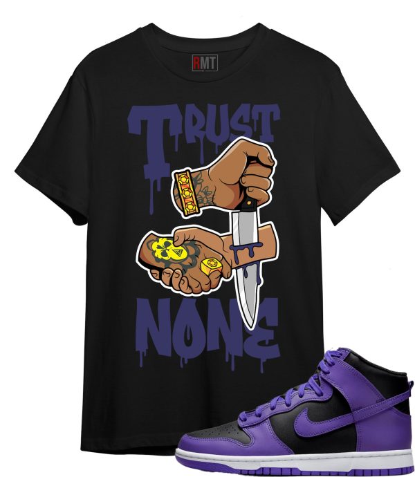 Psychic Purple Dunks Shirts - Trust None Shirt Matching Dunk Psychic Purple Jezsport.com