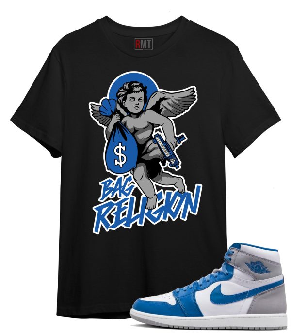 Jordan 1 High OG True Blue T-Shirt, Bag Religion Tee Matching True Blue 1s Jezsport.com