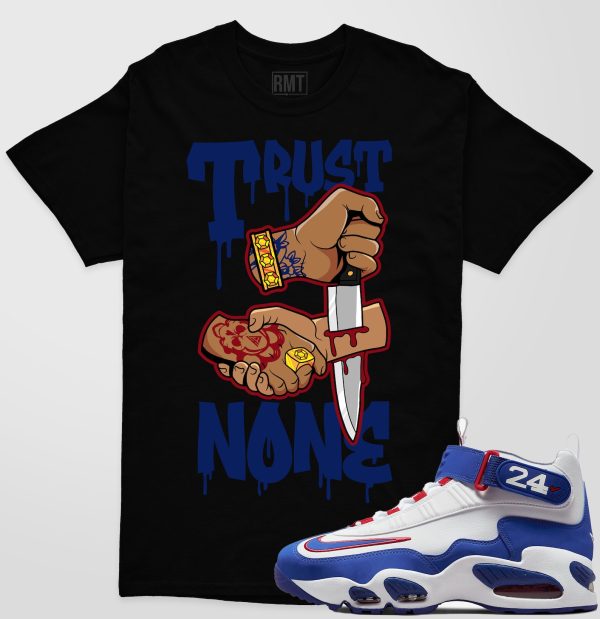 Trust None, Air Griffey Max 1 USA Red White Blue Matching Shirt Jezsport.com