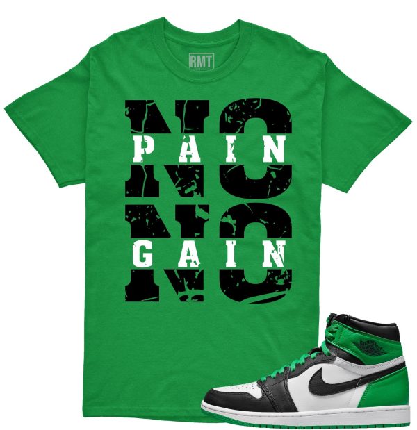 Jordan 1 High OG Lucky Green Shirt, No Pain Tee Matching Lucky Green 1s Jezsport.com