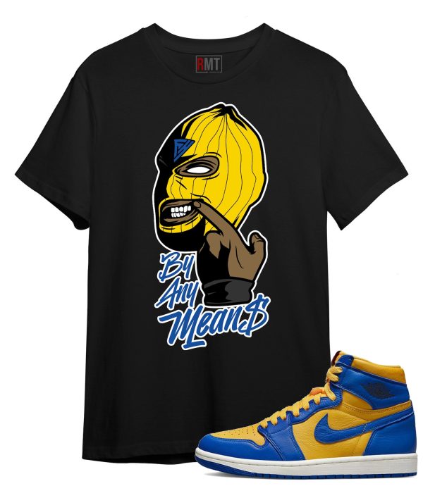 Jordan 1 Laney Shirts - By Any Means Shirt for Jordan 1 High OG Laney Jezsport.com