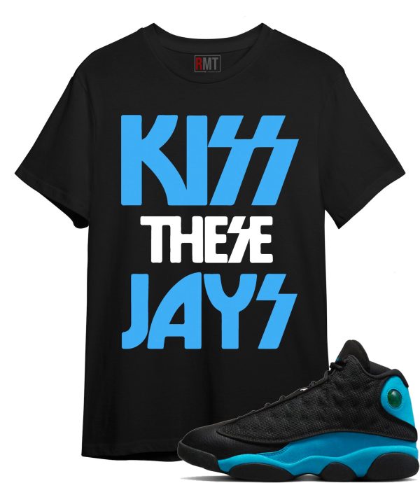 Jordan 13 Black University Blue Shirts, Kiss These Jays Shirt Matching Jordan 13 UNC Jezsport.com