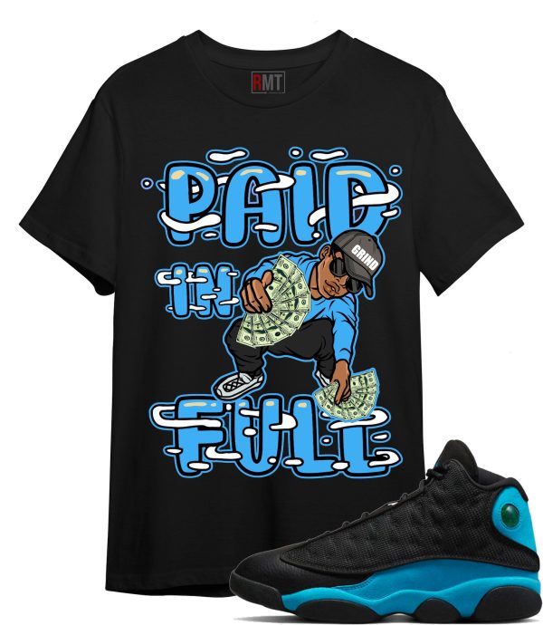 Jordan 13 Black University Blue Shirts, Paid In Full Shirt Matching Jordan 13 UNC Jezsport.com