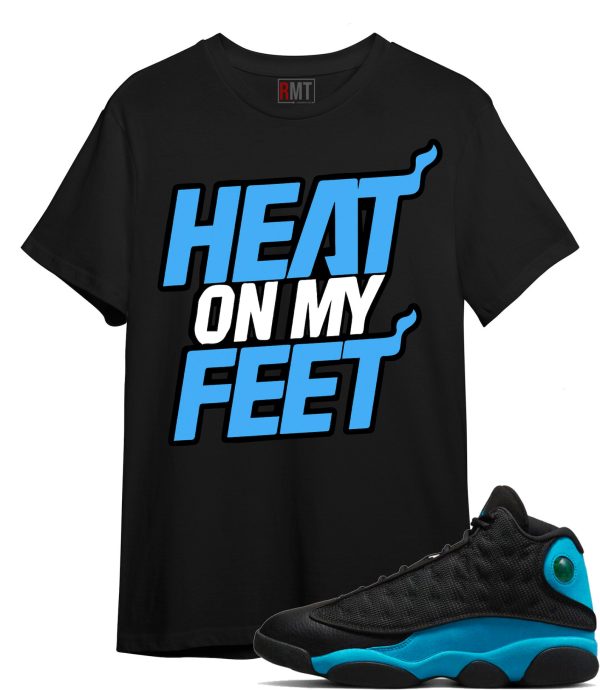 Jordan 13 Black University Blue Shirts, Heat on My Feet Shirt Matching Jordan 13 UNC Jezsport.com