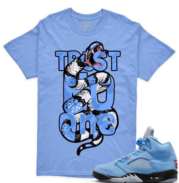 UNC 5s Matching Shirts, Trust No One Shirt Matching Jordan 5 university blue Jezsport.com