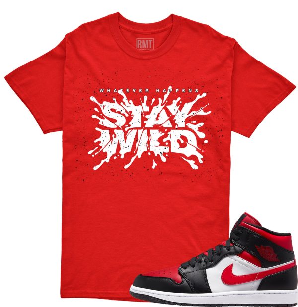 Shirt for Jordan 1 Mid Bred Toe White Black Red, Stay Wild Shirt Matching Retro 1 Bred Toe Jezsport.com