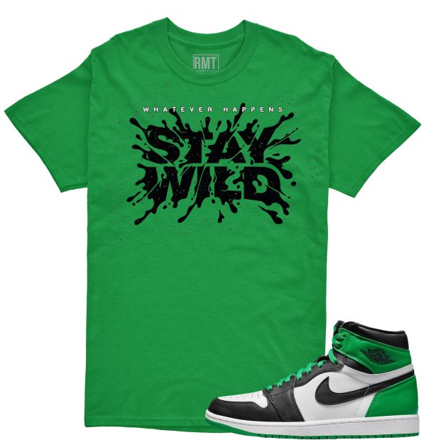 Jordan 1 High OG Lucky Green Shirt, Stay Wild Tee Matching Lucky Green 1s Jezsport.com