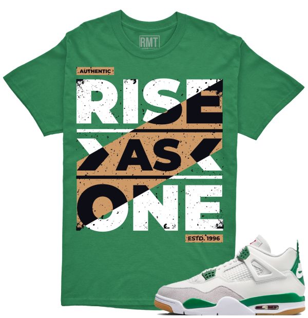 Jordan 4 SB Pine Green Shirts, Rise As One Shirt to Match 4 SB Pine Green Jezsport.com