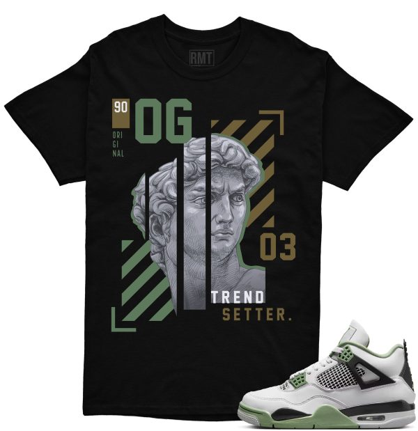 Seafoam 4s Matching Shirts, Trend Setter Shirt Matching Jordan 4 Seafoam Oil Green Jezsport.com