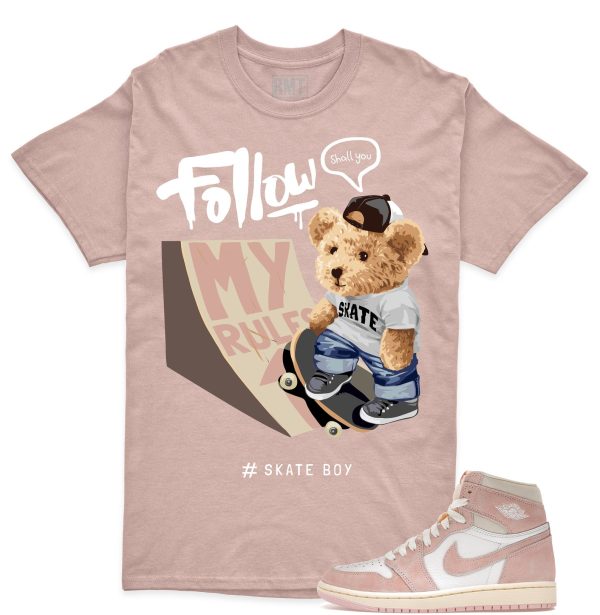 Jordan 1 OG Washed Pink Matching Shirts, Follow My Rules Shirt Matching High OG Washed Pink Jezsport.com