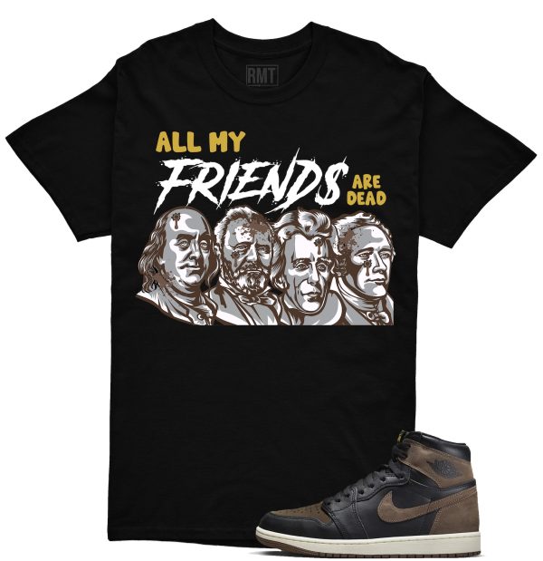 Jordan 1 Palomino Shirt, All My Friend Shirt Matching Jordan 1 Mid Palomino Jezsport.com