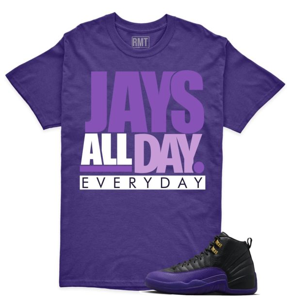 Field Purple 12s Matching shirts, Jays all day Shirt Matching Jordan 12 Field Purple Jezsport.com