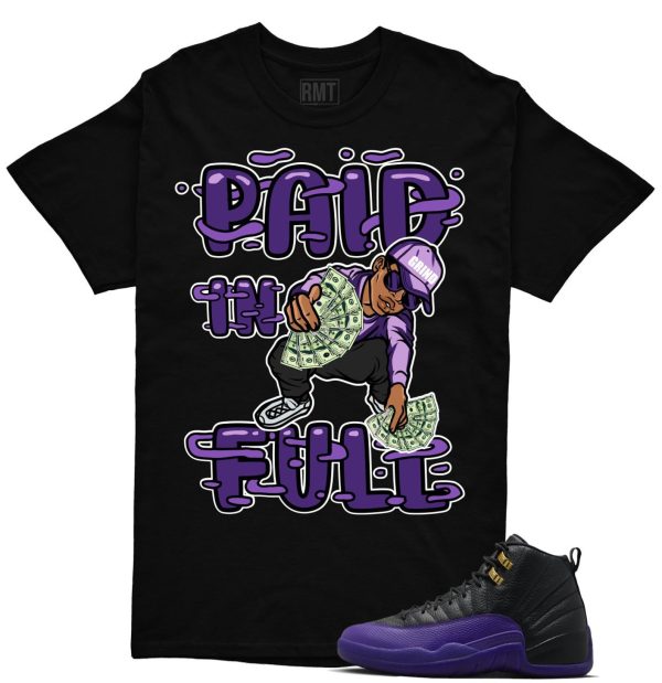 Field Purple 12s Matching shirts, Paid In Full Shirt Matching Jordan 12 Field Purple Jezsport.com