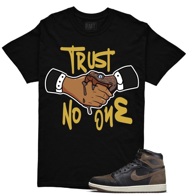 Jordan 1 Palomino Shirt, Trust No One Shirt Matching Jordan 1 Mid Palomino Jezsport.com