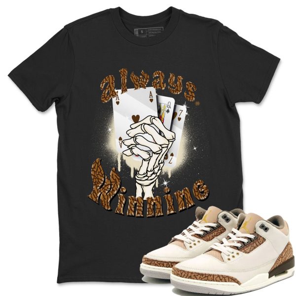 Always Winning Unisex Tees - Sneaker Shirt To Match 3s Palomino Jezsport.com