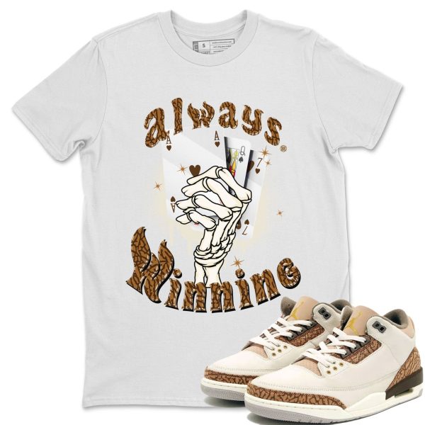 Always Winning Unisex Tees - Sneaker Shirt To Match 3s Palomino Jezsport.com