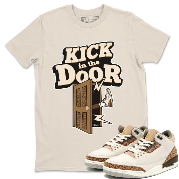 Kick In The Door Unisex Tees - Sneaker Shirt To Match 3s Palomino Jezsport.com