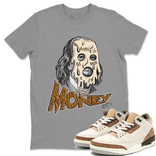 Dirty Money Unisex Tees - Sneaker Shirt To Match 3s Palomino Jezsport.com