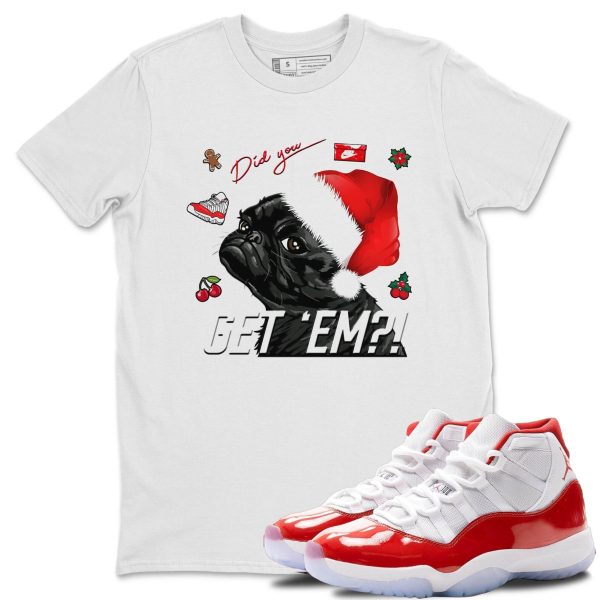 Pug Get Em Unisex Tee - Sneaker Shirt To Match 11s Cherry Jezsport.com