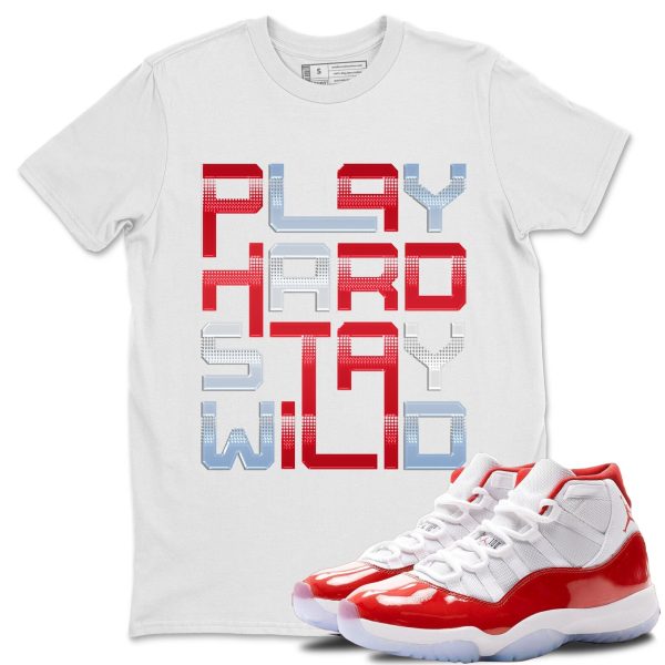 Play Hard Unisex Tee - Sneaker Shirt To Match 11s Cherry Jezsport.com