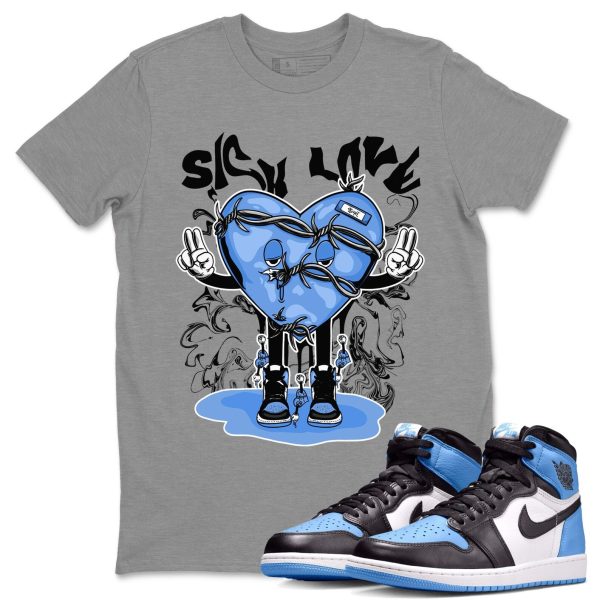 Sick Love Unisex Tee - Sneaker Shirt To Match 1s UNC University Blue Jezsport.com