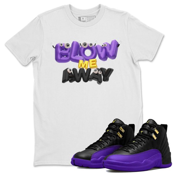 Blow Me Away Unisex Crew Neck T-Shirt - Sneaker Shirt To Match 12s Field Purple Jezsport.com