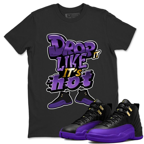 Drop It Like It's Hot Unisex Crew Neck T-Shirt - Sneaker Shirt To Match 12s Field Purple Jezsport.com