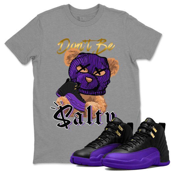 Don't Be Salty Bear Unisex Crew Neck T-Shirt - Sneaker Shirt To Match 12s Field Purple Jezsport.com