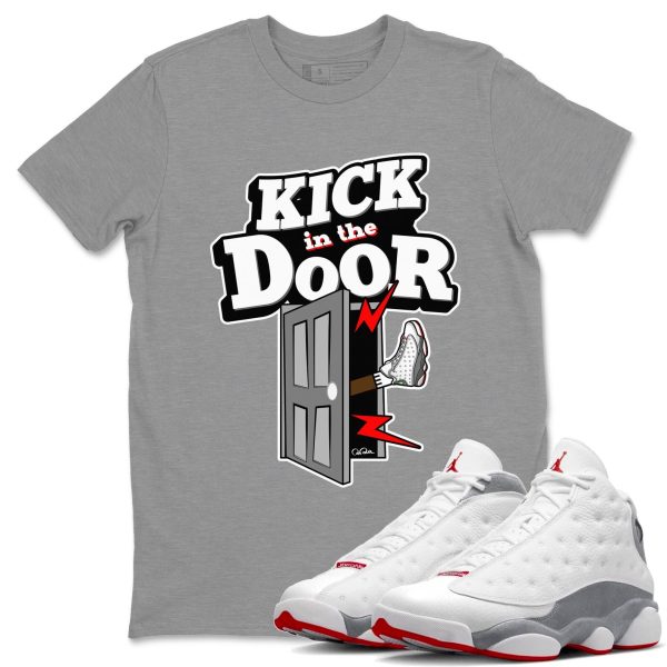 Kick In The Door Unisex T-Shirt - Sneaker Shirt To Match 13s Wolf Grey Jezsport.com