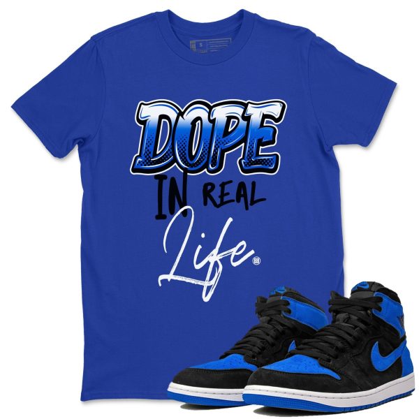 Dope In Real Life - Sneaker Shirt To Match 1s Royal Reimagined Jezsport.com