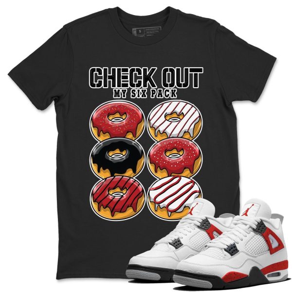 Check Out My Six Pack - Sneaker Shirt To Match 4s Red Cement Jezsport.com