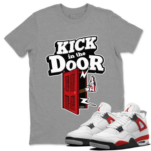 Kick In The Door - Sneaker Shirt To Match 4s Red Cement Jezsport.com