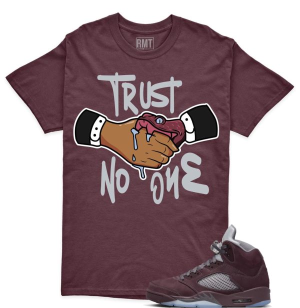 Burgundy 5s Matching shirts, Trust No One Shirt Matching Jordan 5 Burgundy Jezsport.com