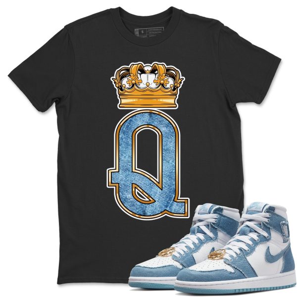 Queen Crown - Sneaker Shirt To Match 1s Denim Jezsport.com