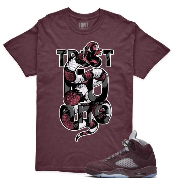 Burgundy 5s Matching shirts, Trust No One Shirt Matching Jordan 5 Burgundy Jezsport.com