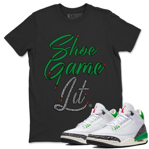 Shoe Game Lit Shoe Lace Unisex Short Sleeve T-Shirt - Shirt To Match 3s Lucky Green Jezsport.com