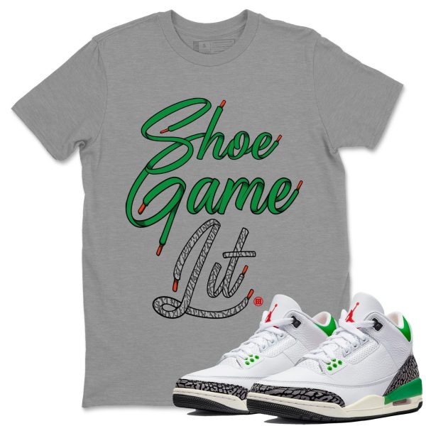 Shoe Game Lit Shoe Lace Unisex Short Sleeve T-Shirt - Shirt To Match 3s Lucky Green Jezsport.com