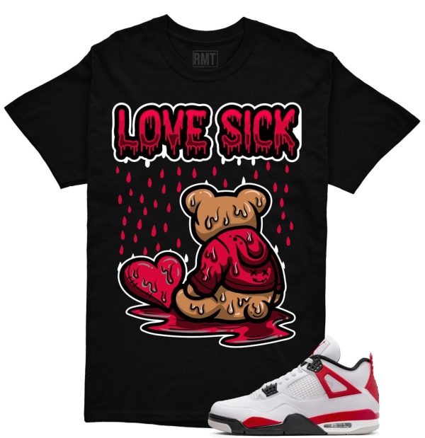 Red Cement 4s Matching Shirts, Love Sick Tee Matching Jordan 4 Red Cement Jezsport.com