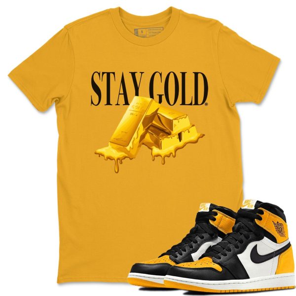 Stay Gold Unisex Crew Neck T-Shirt - Shirt To Match 1s Taxi Yellow Toe Jezsport.com