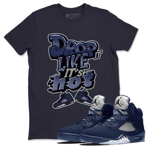 Drop It Like It's Hot Unisex Crew Neck Sneaker Matching Tee Shirt To Match 5s Georgetown Jezsport.com