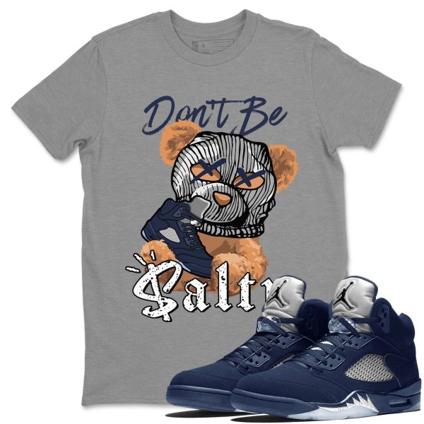 Don't Be Salty Bear Unisex Crew Neck Sneaker Matching Tee Shirt To Match 5s Georgetown Jezsport.com