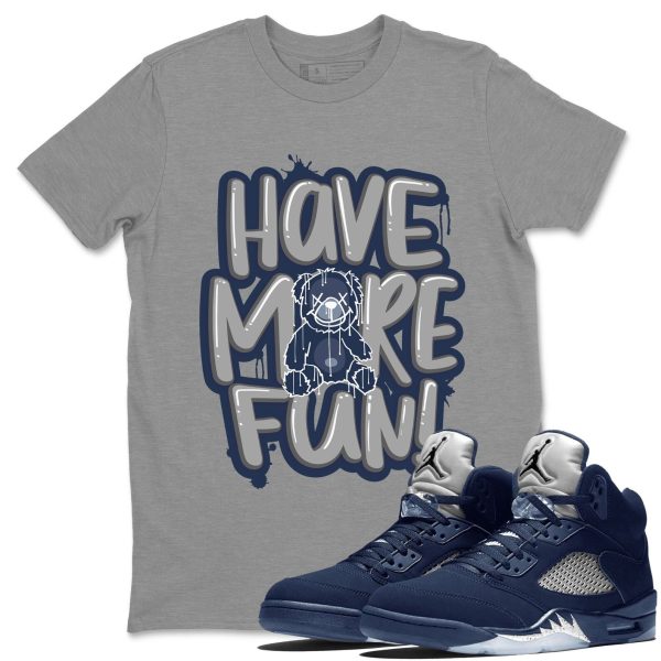 Have More Fun Unisex Crew Neck Sneaker Matching Tee Shirt To Match 5s Georgetown Jezsport.com