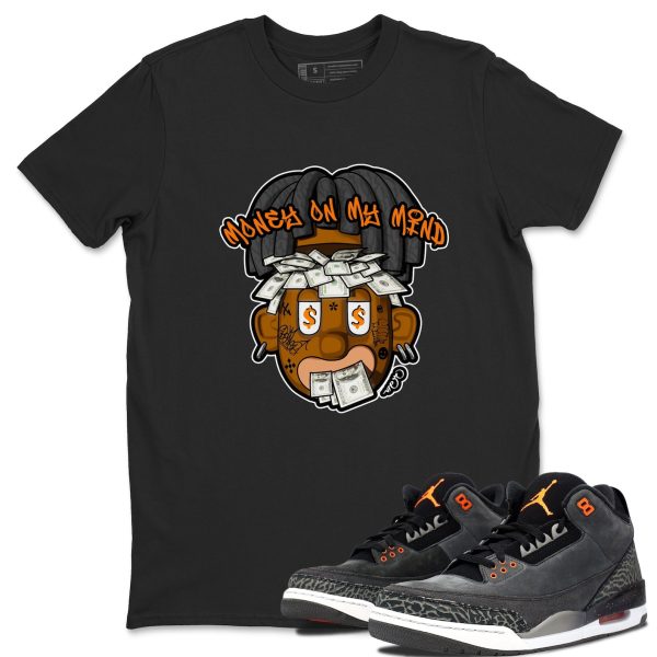 Money On My Mind Special Halloween Unisex Crew Neck Shirt To Match 3s Fear Jezsport.com