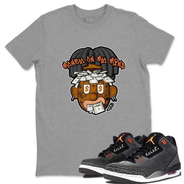 Money On My Mind Special Halloween Unisex Crew Neck Shirt To Match 3s Fear Jezsport.com