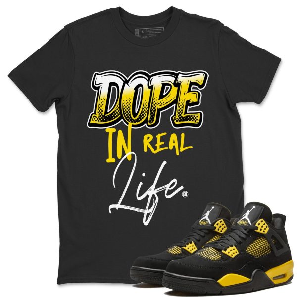 Dope In Real Life Unisex Crew Neck Sneaker Matching Tee Shirt To Match 4s Thunder Jezsport.com