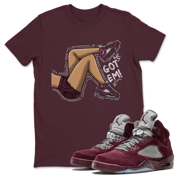 Got Em Legs Unisex Tees - Sneaker Shirt To Match 5s Burgundy Jezsport.com